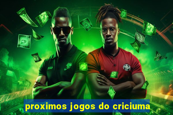 proximos jogos do criciuma